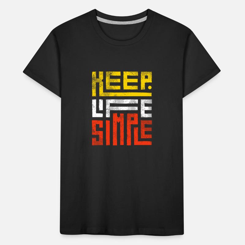 Positive Botschaft: Halte es einfach Kinder Premium Bio T-Shirt