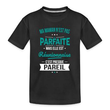 Ma maman n'est pas parfaite - Réunionnaise - T-shirt bio Premium Enfant - noir - Devant