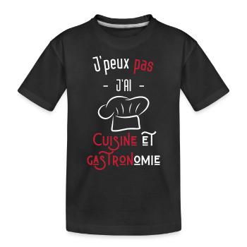 j'peux pas j'ai cuisine et gastronomie - T-shirt bio Premium Enfant - noir - Devant