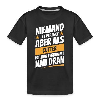 Niemand ist perfekt - Cutter - Spruch - Kinder Premium Bio T-Shirt - Schwarz - Vorne