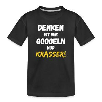 Denken ist wie googeln nur krasser! Cooler Spruch - Kinder Premium Bio T-Shirt - Schwarz - Vorne