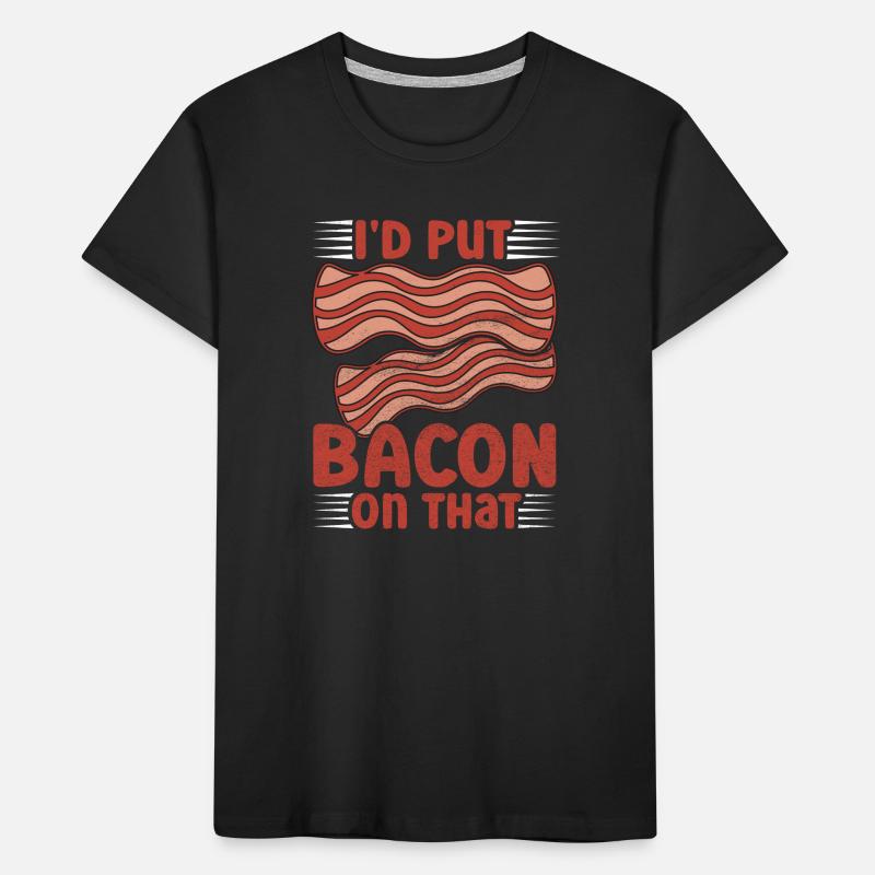 Drôle De Bacon Dire Du Bacon Croustillant De la malbouffe T-shirt bio Premium Enfant