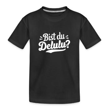 Êtes-vous Delulu Drôle Dire Confus Danglais - T-shirt bio Premium Enfant - noir - Devant