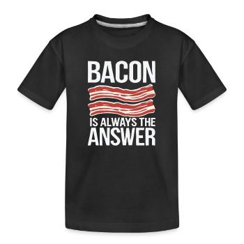 Le bacon est toujours la réponse Amateur de viande de porc drôle - T-shirt bio Premium Enfant - noir - Devant
