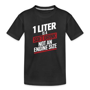1 Liter ist ein Erfrischungsgetränk, kein Motor Motor E - Kinder Premium Bio T-Shirt - Schwarz - Vorne