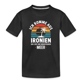 I come from ironies, that's because of the sarcastic M - Kids' Premium Organic T-Shirt - black - Front