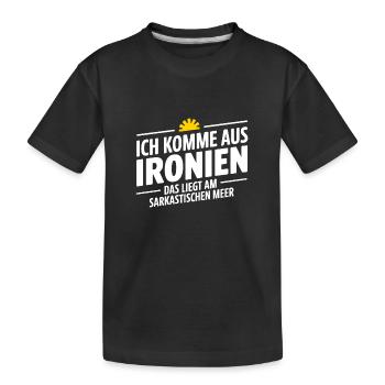 I come from ironies, that's because of the sarcastic M - Kids' Premium Organic T-Shirt - black - Front