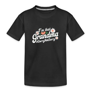 Ich bin diese Oma, tut mir leid, nicht leid - Kinder Premium Bio T-Shirt - Schwarz - Vorne