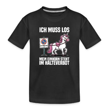 Je dois y aller, ma licorne est dans une zone d’interdiction d’arrêt - T-shirt bio Premium Enfant - noir - Devant