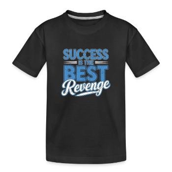 Success is the best revenge Moitvational - Kids' Premium Organic T-Shirt - black - Front