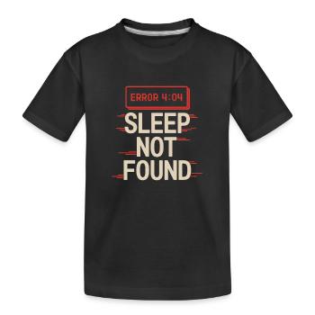 404 Schlaf nicht gefunden Lustig Computer Geek Humor - Kinder Premium Bio T-Shirt - Schwarz - Vorne