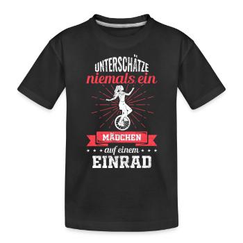 Einrad Mädchen Spruch - Kinder Premium Bio T-Shirt - Schwarz - Vorne
