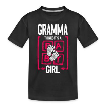 Gramma Thinks It's a Girl Gender Reveal Funny - Kids' Premium Organic T-Shirt - black - Front