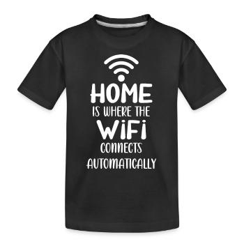 Home is Where The Wifi Connects Automatically - Kids' Premium Organic T-Shirt - black - Front