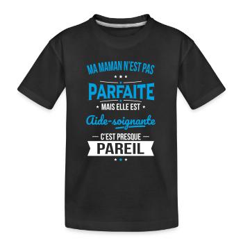 Ma maman n'est pas parfaite - Aide-soignante - T-shirt bio Premium Enfant - noir - Devant