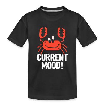 Humeur actuelle du crabe - T-shirt bio Premium Enfant - noir - Devant