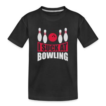 I suck at bowling - Kinder Premium Bio T-Shirt - Schwarz - Vorne