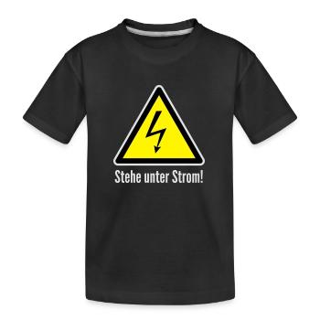 Vorsicht: Stehe unter Strom! - Kinder Premium Bio T-Shirt - Schwarz - Vorne