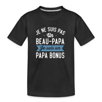 Je Suis Pas Beau-Papa Je Suis Un Papa Bonus Cadeau - T-shirt bio Premium Enfant - noir - Devant