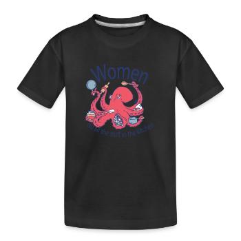 Frauen machen alles in der Küche Frauen machen all - Kinder Premium Bio T-Shirt - Schwarz - Vorne