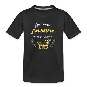 JE peux pas j ai bêtise avec mon parrain adoré - T-shirt bio Premium Enfant - noir - Devant