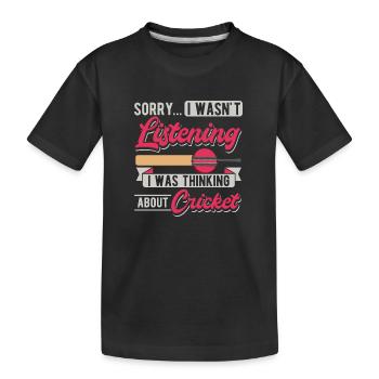 Entschuldigung... Ich habe nicht zugehört, ich hab - Kinder Premium Bio T-Shirt - Schwarz - Vorne