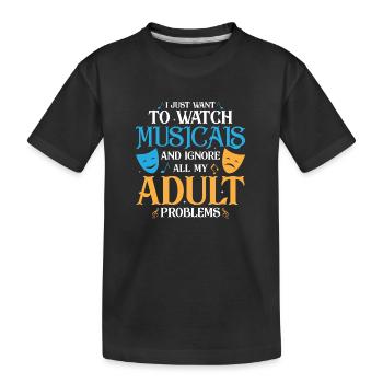 Je veux juste regarder des comédies musicales, du théâtre, du chant - T-shirt bio Premium Enfant - noir - Devant
