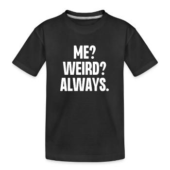 Moi bizarre toujours - T-shirt bio Premium Enfant - noir - Devant