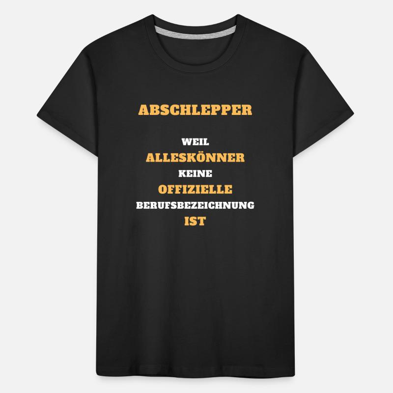 Tshirt Abschlepper Alleskönner Beruf Geschenk Kinder Premium Bio T-Shirt