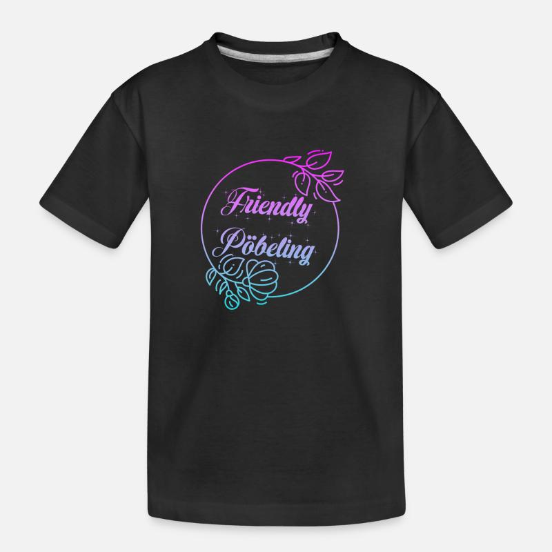 Friendly Pöbeling - Kinder Premium Bio T-Shirt - Schwarz