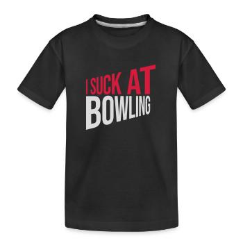 I suck at bowling - Kinder Premium Bio T-Shirt - Schwarz - Vorne