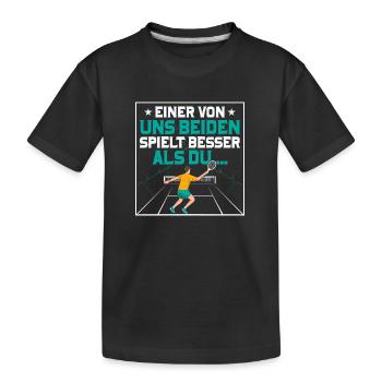 Einer von uns beiden spielt besser als du Tennis S - Kinder Premium Bio T-Shirt - Schwarz - Vorne