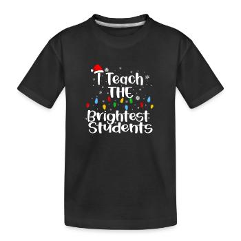 Ich unterrichte die klügsten Schüler - Kinder Premium Bio T-Shirt - Schwarz - Vorne