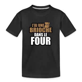 j'ai une brioche dans le four - T-shirt bio Premium Enfant - noir - Devant