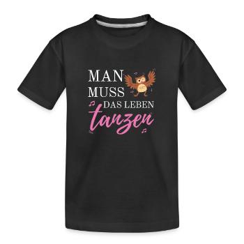 Man Muss Das Leben Tanzen Eule Uhu Tier Note Feier - Kinder Premium Bio T-Shirt - Schwarz - Vorne