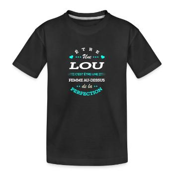 LOU PARFAITE - NOM LOU - T-shirt bio Premium Enfant - noir - Devant