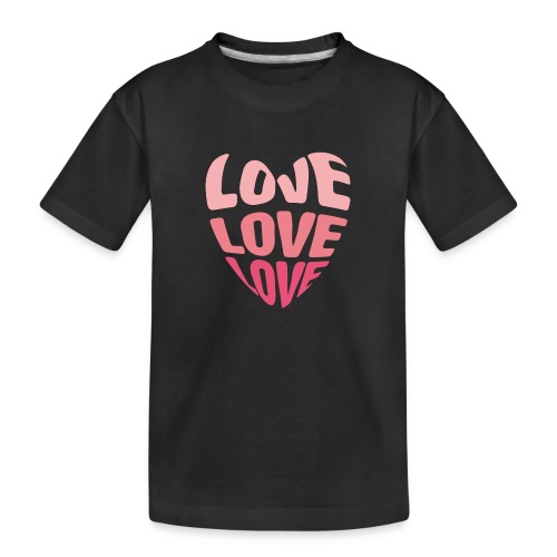 LOVE LOVE LOVE - Kinder Premium Bio T-Shirt