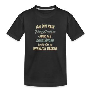 Saarland Saarländerin Saarländer Spruch - Kinder Premium Bio T-Shirt - Schwarz - Vorne
