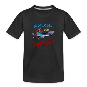 Je peux pas j'ai skate. Skateboard - T-shirt bio Premium Enfant - noir - Devant