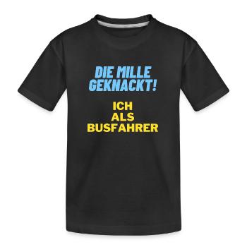Die mille geknackt ich als busfahrer Geschenk Papa - Kinder Premium Bio T-Shirt - Schwarz - Vorne