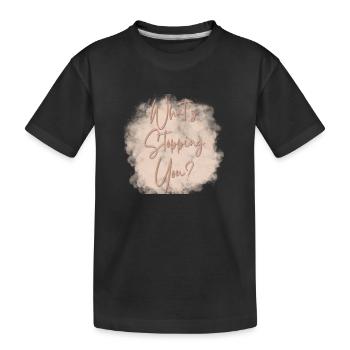 Was Sie von Ihrer Motivation abhält - Kinder Premium Bio T-Shirt - Schwarz - Vorne
