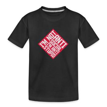 not antisocial anti stupid - Kids' Premium Organic T-Shirt - black - Front