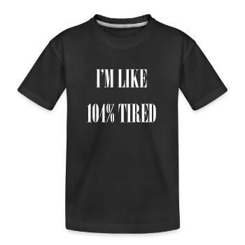 Je suis fatigué - T-shirt bio Premium Enfant - noir - Devant