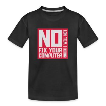 Ne pas réparer votre ordinateur - T-shirt bio Premium Enfant - noir - Devant