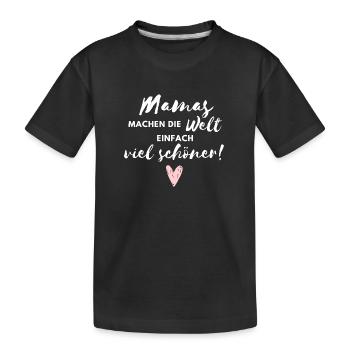 Mamas machen die Welt viel schöner - Kinder Premium Bio T-Shirt - Schwarz - Vorne
