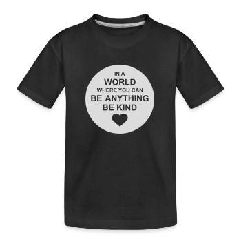 you can be kind - Kinder Premium Bio T-Shirt - Schwarz - Vorne