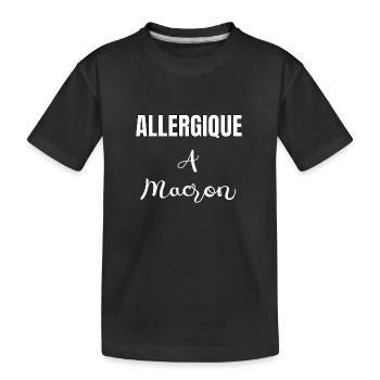 Allergique à Macron - T-shirt bio Premium Enfant - noir - Devant