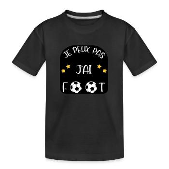 J'peux pas, j'ai foot ! - T-shirt bio Premium Enfant - noir - Devant