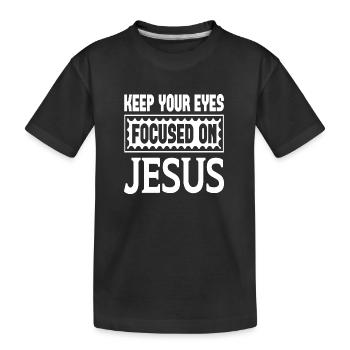 Gardez les yeux rivés sur Jésus - T-shirt bio Premium Enfant - noir - Devant