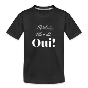 Merde elle a dit oui - T-shirt bio Premium Enfant - noir - Devant